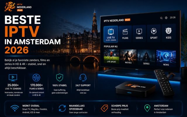 Beste IPTV in Amsterdam 2026